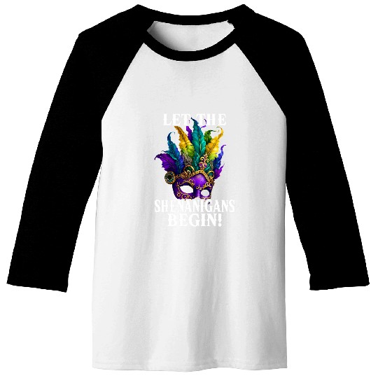 Mardi Gras Let The Shenanigans Begin Men Women New Orleans Baseball Tees