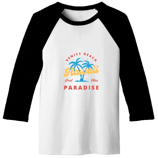 Surf Life Hawaii Surfing Paradise Venice Beach Island of Paradise Baseball Tees