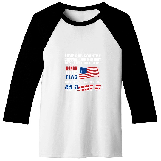 Pro Trump Fathers Day Honor Our Flag Country Military Police Baseball Tees