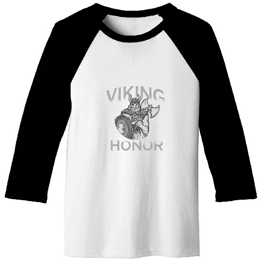 Viking Honor Funny Viking Warrior Baseball Tees