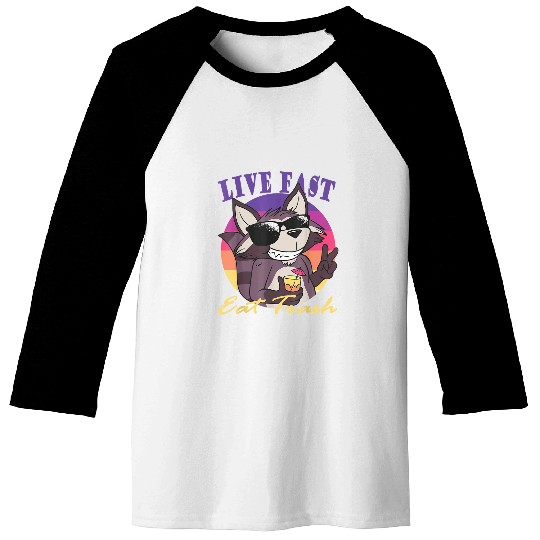 Raccoon Pet Live fast eat trash hilarious quote Raccoon animal 5 Baseball Tees