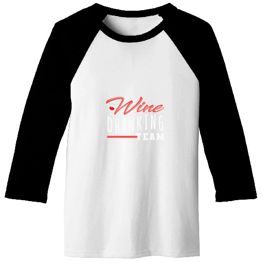Wines Fun Grape Wines Drink For Wines drinking Team Design Baseball Tees