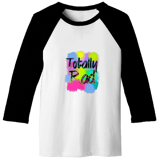 Totally Rad 80s 90s Tee Retro 1980s 1990s Halloween Party 2 Baseball Tees