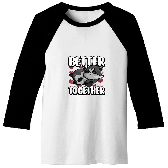 Raccoon Pet Matching Anniversary Better Together Raccoon Animal Humor Baseball Tees