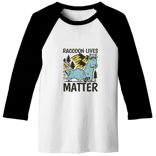 Raccoon Pet Lives Matter Trash Panda Raccoon Baseball Tees