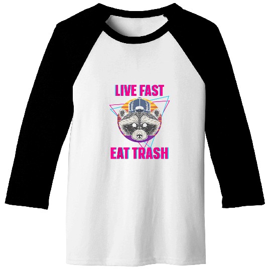 Raccoon Pet Live Fast Eat Trash 80s 90s Vaporwave Funny Raccoon Baseball Tees