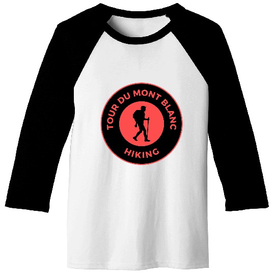 Tour du Mont Blanc Hiking Europe Long Distance Hiking Alps Pilgrims Baseball Tees