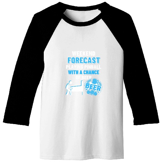 Beer Fun Weekend Forecast Playing Pinball Beer Funny Pinball Baseball Tees