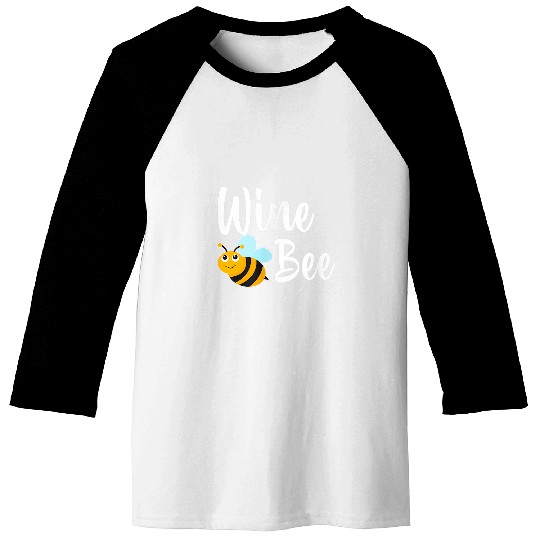 Wines Fun Bee Wines Lover Funny Bumblebee Baseball Tees