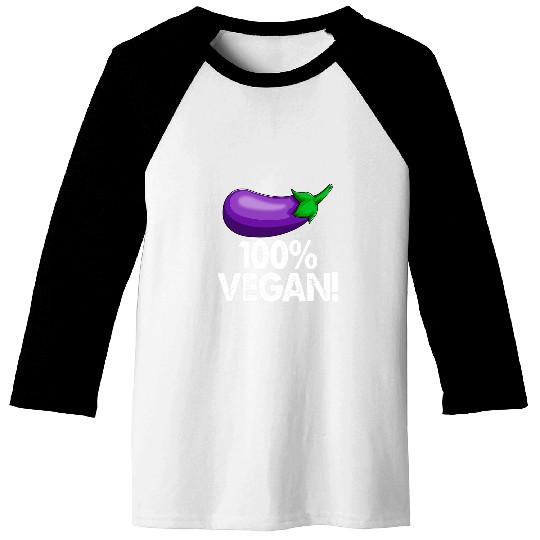 Lacrosse Gift 100 Vegan  s Funny Eggplant Vegetable Tees Women Foodie Baseball Tees