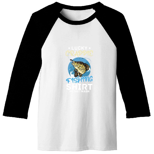 Fishing Fisherman Lucky Crappie Fishing Fisher Baseball Tees