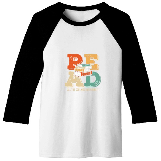 Book Reading Read All The Cool Kids Are Doing It Reading Teacher Baseball Tees
