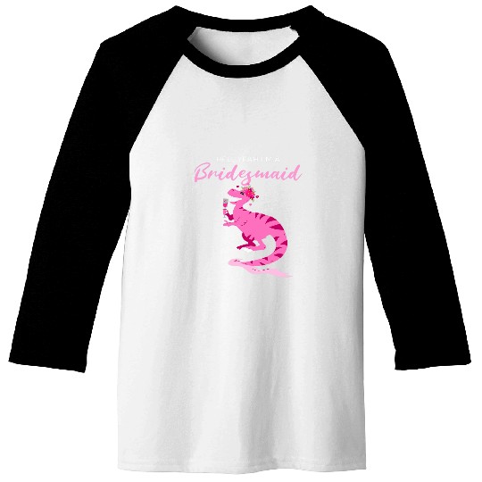Wines Fun Party Bridesmaid Dino Wines Bachelorette Wedding Party Baseball Tees