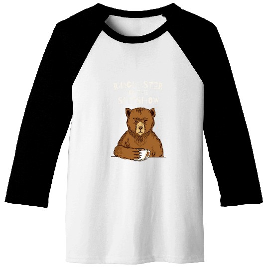 Coffee Fun Ringmaster Of The Shitshow Funny Bear Coffee Boss Baseball Tees