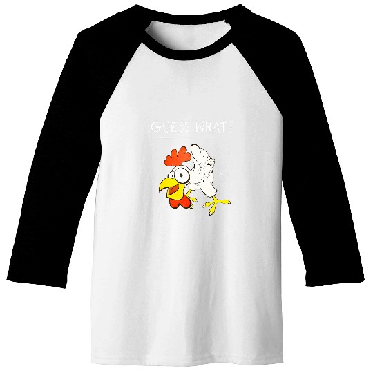 Chicken Lover Guess What Chicken Butt Funny Classic Joke Baseball Tees