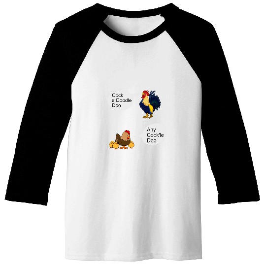 Chicken Lover Cock A Doodle Doo Any Cockll Doo Rooster Hen Farm Fun Baseball Tees