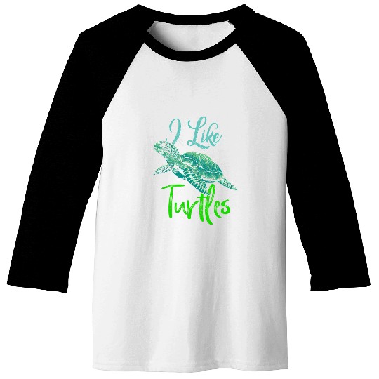 Turtle Pet I Like Turtles Tortoise Reptile Funny Sea Turtle Lover Baseball Tees