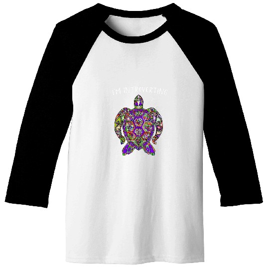 Turtle Pet I m Introverting Turtle Shell Love Bohemian Art 2 Baseball Tees