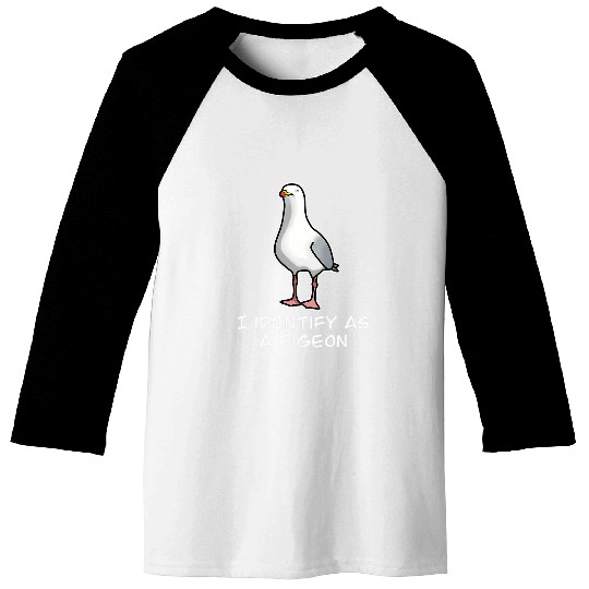 Funny I Identify As A Pigeon Seagull And Pigeon Baseball Tees