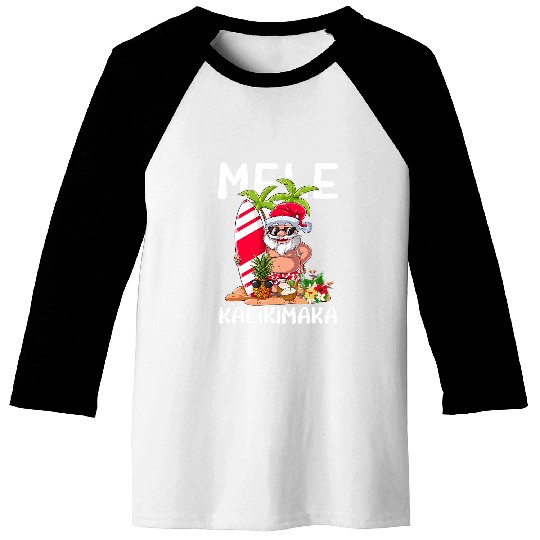 Surf Life Mele Kalikimaka Hawaiian Christmas Hawaii Surfing Santa 3 Baseball Tees
