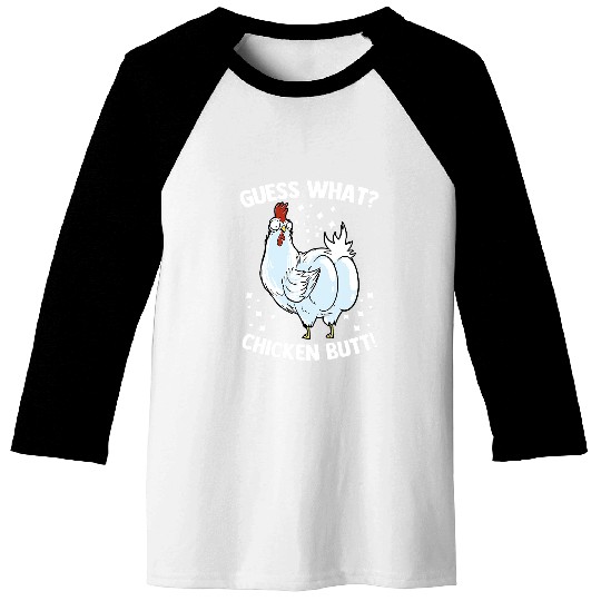 Chicken Lover Funny Animal Guess What Cute Chicken Butt Farmers Baseball Tees