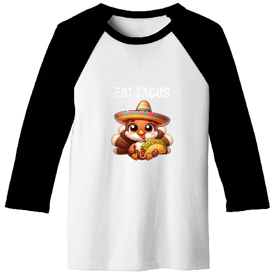 Turkey Eat Tacos Mexican Sombrero Thanksgiving Day Fall Crew Baseball Tees