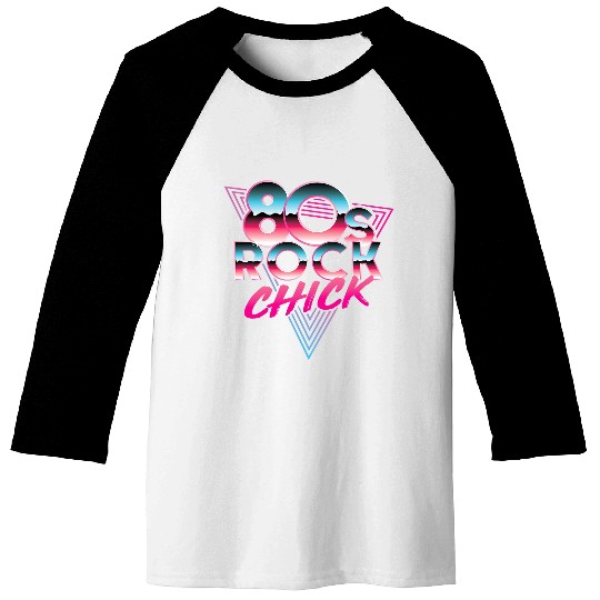 80s Rock Chick Rocker Rock and Roll Concert Music Lover Baseball Tees