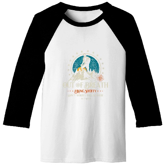 Out of Breath Hiking Society For Men Women Hiker Nature Love 1 Baseball Tees