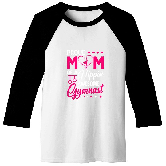 gymnastics mom proud mom of a flippin awesome gymnast Baseball Tees