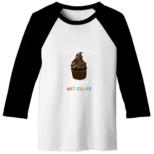 Art Class Back to School Cupcake Funny Cute Girls Artist Baseball Tees