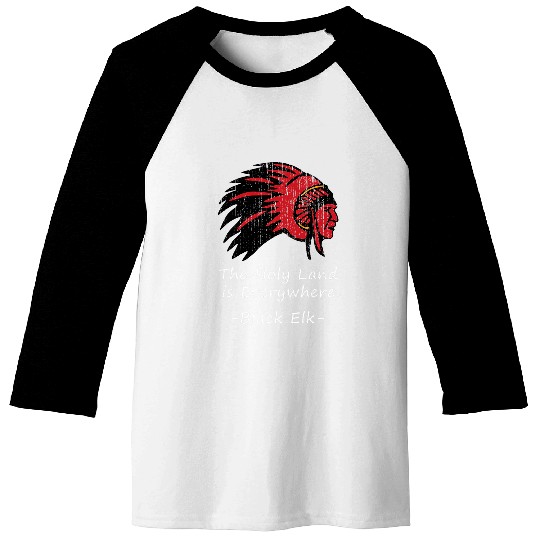 Black Elk Quote Native American Heyoka Leader Healer Baseball Tees