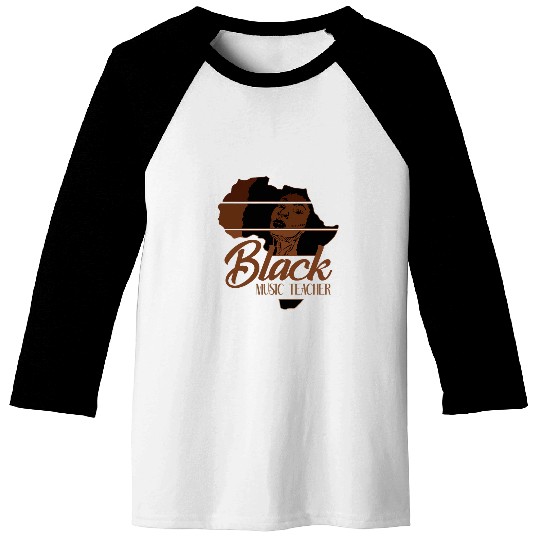 Black History Music Teacher Africa Pride African Women Baseball Tees