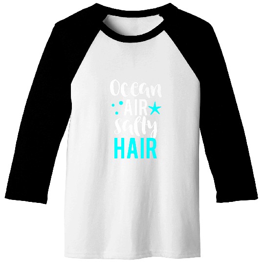 Ocean Air Salty Hair Surfer Girl Tee Baseball Tees