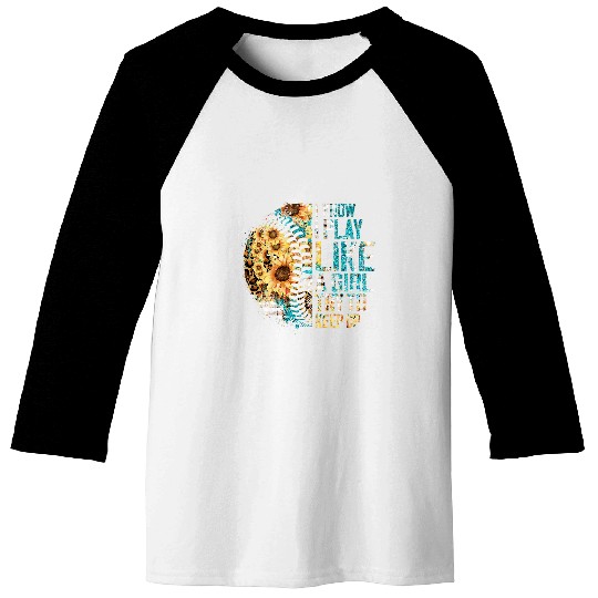 Baseball I Play Like A Girl Softball Team Leopard Sunflower Baseball Tees