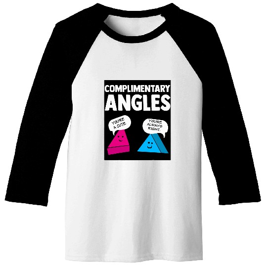 Complimentary Acute Angle Funny Geometry Cute Math Teacher Baseball Tees