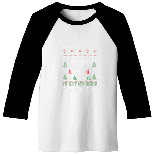 Skiing Ski Snowboarding Ugly Christmas Tis The Season Eat My Snow 1 Baseball Tees