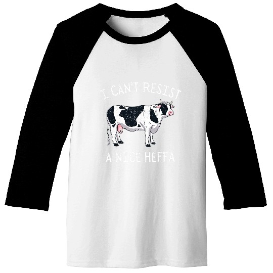 Cow Lover Funny I Cant Resist A Nice Heffa Heffer Retro Cow Lover Baseball Tees