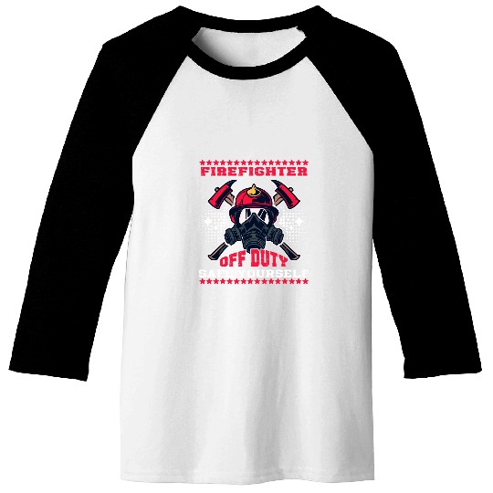 Firefighter Volunteer Fireman Off Duty 2Firefighter Baseball Tees