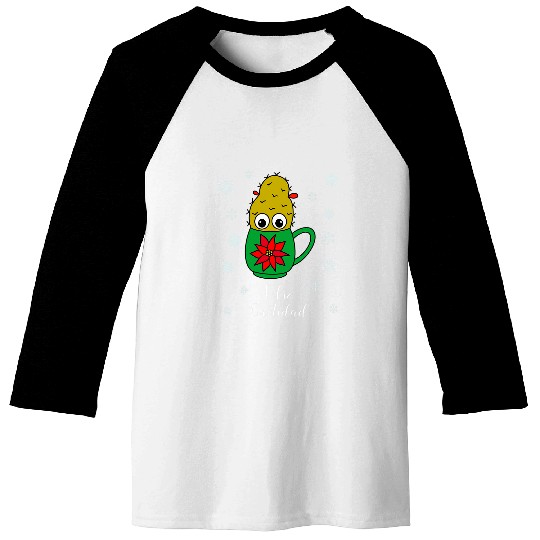 Feliz Cactidad Small Christmas Cactus In Poinsettia Mug Baseball Tees