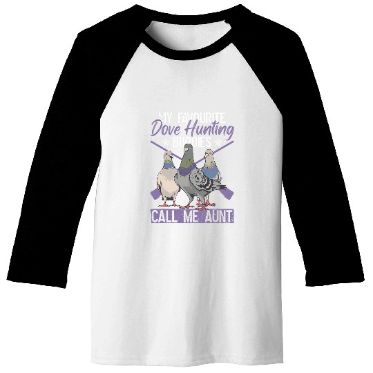 Dove Hunting Aunt And Dove Hunter Aunty Baseball Tees