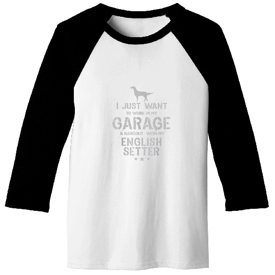 Funny English Setter Dad Garage Men Hang Baseball Tees
