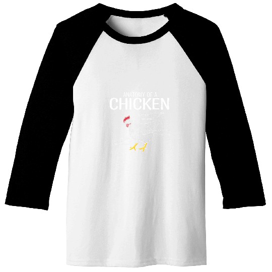 Funny Anatomy of a Chicken Design Chickens Farmer Sarcastic Baseball Tees