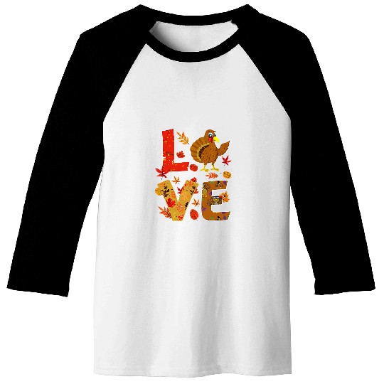 Love Turkey Thanksgiving Happy Fall Yall Autumn Baseball Tees