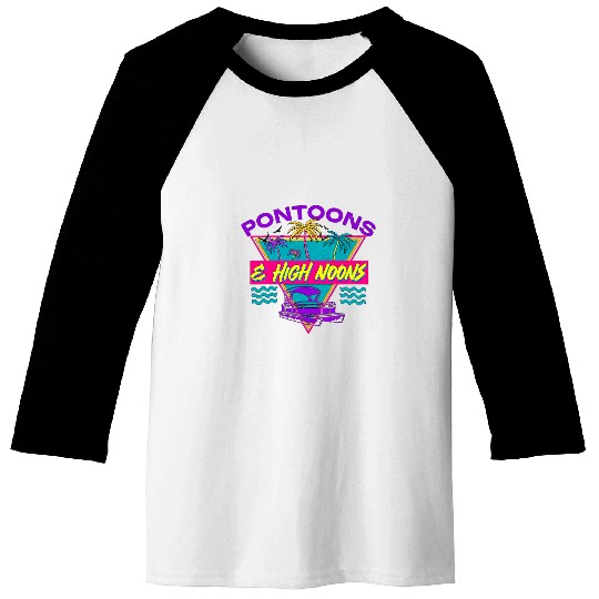 Pontoon Fun funny boat Quote Pontoons And High Noons Cool river rat Baseball Tees