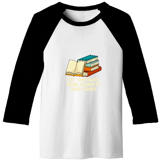 Hot Chocolate Warm Blankets Good Books Reading Bookworm 3 Baseball Tees