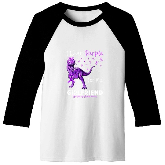 I Wear Purple For My Girlfriend Epilepsy Awareness Dinosaur Baseball Tees