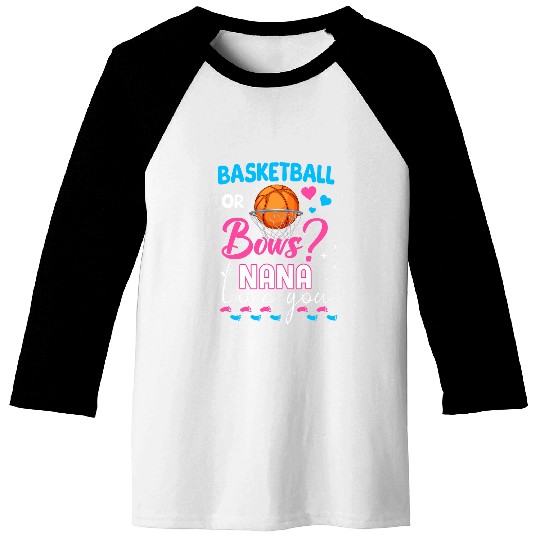 Basketball or Bows Nana Loves You 2024 Gender Reveal Baseball Tees
