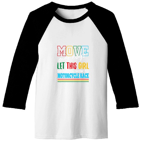 Let This Girl Show You How To Motorcycle Race Funny Baseball Tees