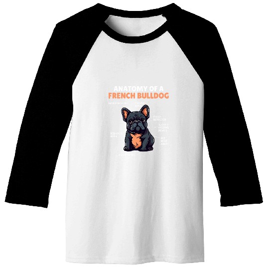 Cute Dogs Explanation Anatomy Of A French Bulldog Baseball Tees