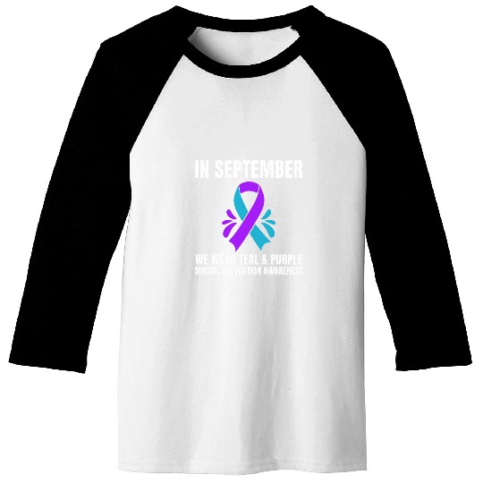 In September We Wear Teal Purple suicides Prevention Ribbon Baseball Tees